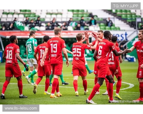 莱比锡高位逼抢与不莱梅控球打法的对决
